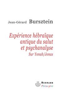 Expérience hébraïque antique du salut et psychanalyse : sur Yonah-Jonas