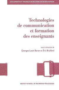 Technologies de communication et formation des enseignants : vers de nouvelles modalités de professionnalisation ?