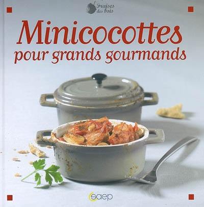 Minicocottes pour grands gourmands