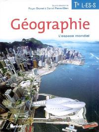 Géographie tle L-ES-S : l'espace mondial