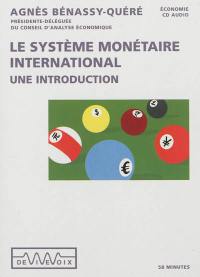 Le système monétaire international : une introduction