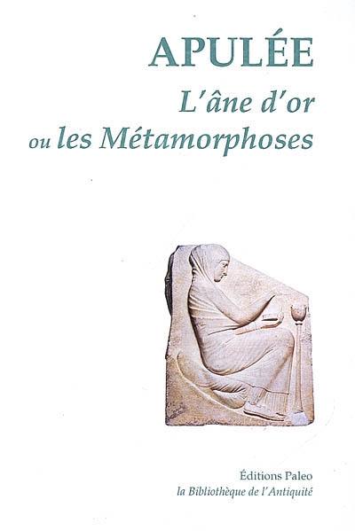 L'âne d'or ou les Métamorphoses