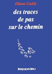 Des traces de pas sur le chemin