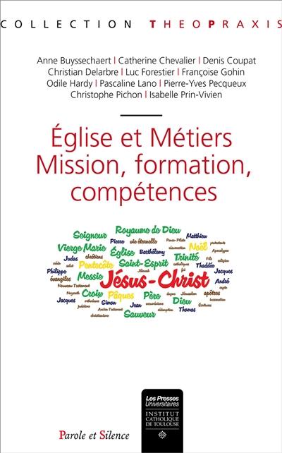 Eglise et métiers : mission, formation, compétences : actes du colloque de Lille, 18-19 janvier 2018