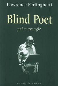 Blind poet. Poète aveugle