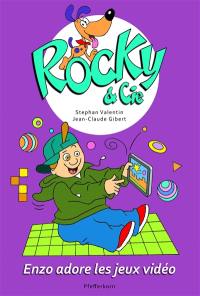 Rocky & Cie. Vol. 8. Enzo adore les jeux vidéo