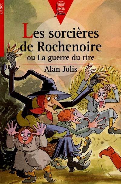 Les sorcières de Rochenoire ou la Guerre du rire