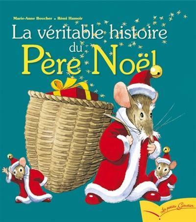 La véritable histoire du Père Noël