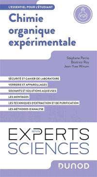 Chimie organique expérimentale : l'essentiel pour l'étudiant