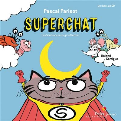 Superchat : les souffrances du gros Werther