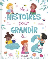 Mes histoires pour grandir à... 2 ans