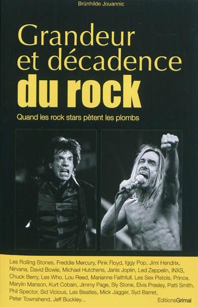 Grandeur et décacence du rock : quand les stars du rock pètent les plombs