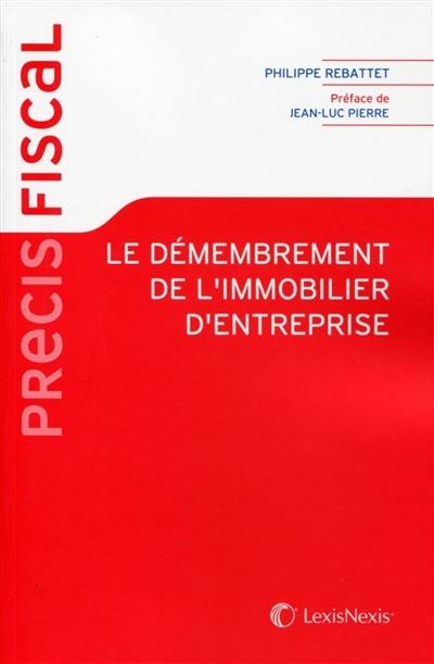 Le démembrement de l'immobilier d'entreprise