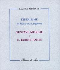 L'idéalisme en France et en Angleterre : Gustave Moreau et E. Burne-Jones