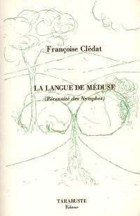 La langue de méduse : pérennité des nymphes