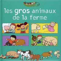 Les gros animaux de la ferme