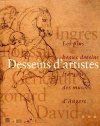 Desseins d'artistes : les plus beaux dessins français des musées d'Angers : exposition, Quimper, Musée des beaux-arts, 18 nov. 2000-26 févr. 2001, puis Angers, Musée Pincé, mai-septembre 2001