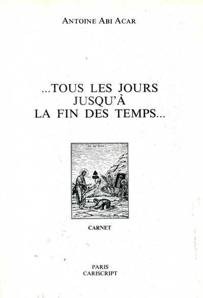 Tous les jours jusqu'à la fin des temps... : carnet