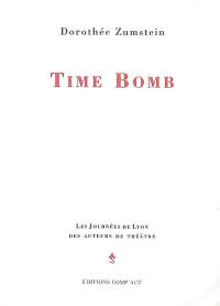 Time bomb : théâtre