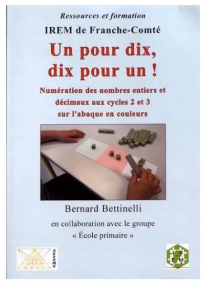 Un pour dix, dix pour un ! : numération des nombres entiers décimaux aux cycles 2 et 3 sur l'abaque en couleurs