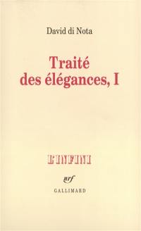 Traité des élégances. Vol. 1