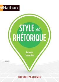 Style et rhétorique : retenir l'essentiel