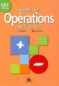 Toutes les opérations de l'année, CE1, 7-8 ans : addition, soustraction