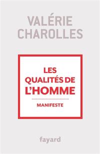 Les qualités de l'homme : manifeste