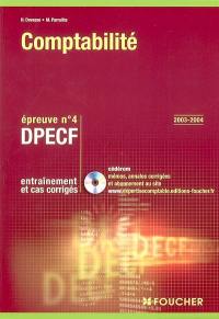 Comptabilité, DPECF, épreuve n° 4 : entraînement et cas corrigés