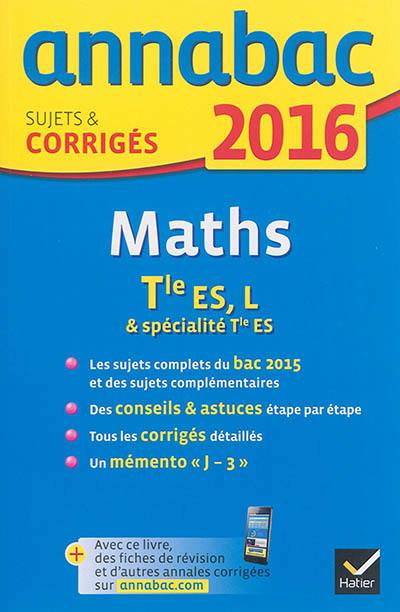 Mathématiques terminale ES, L & spécialité terminale ES : 2016