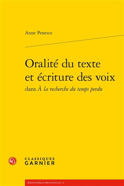 Oralité du texte et écriture des voix dans A la recherche du temps perdu