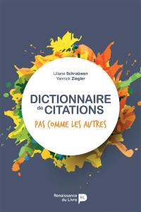 Dictionnaire de citations pas comme les autres