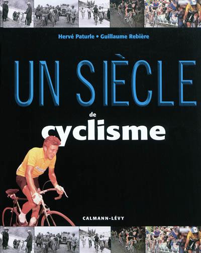 Un siècle de cyclisme