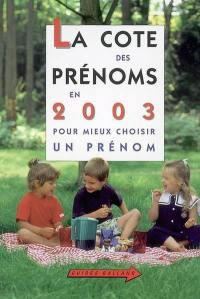 La cote des prénoms en 2003