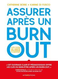 Assurer après un burn-out : mon guide de santé physique et mentale