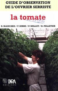 Guide de l'observation de l'ouvrier serriste : la tomate