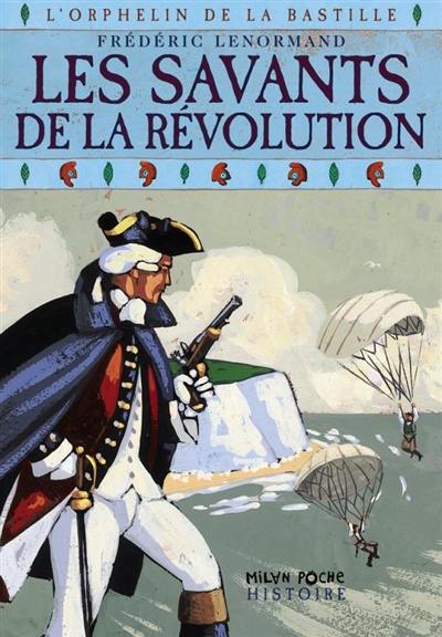 L'orphelin de la Bastille. Vol. 5. Les savants de la Révolution