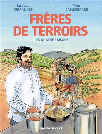 Frères de terroirs : les quatre saisons