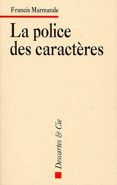 La police des caractères : chroniques