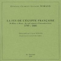 La fin de l'Egypte française : de Kléber à Menou, du repli négocié à l'évacuation forcée, 1799-1801