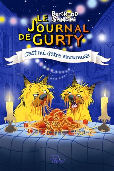 Le journal de Gurty. Vol. 13. C'est nul d'être amoureuse