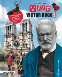 Vive Victor Hugo ! : une exploration amusante de l'univers de Victor Hugo