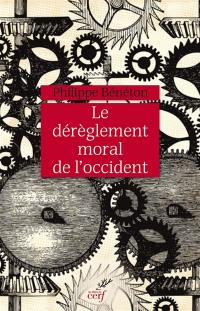 Le dérèglement moral de l'Occident