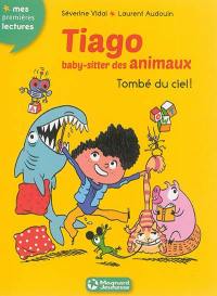 Tiago, baby-sitter des animaux. Vol. 2. Tombé du ciel !