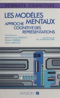 Les Modèles mentaux : approche cognitive des représentations