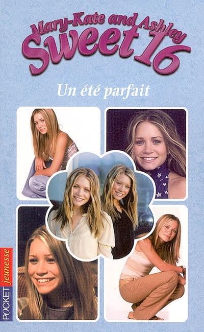 Sweet 16, Mary-Kate and Ashley. Vol. 3. Un été parfait