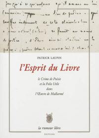 L'esprit du livre : le crime de poésie et la folie utile dans l'oeuvre de Mallarmé