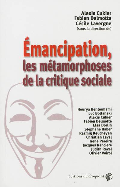 Emancipation : les métamorphoses de la critique sociale