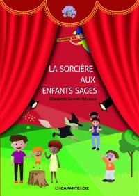 La sorcière aux enfants sages