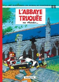 Spirou et Fantasio. Vol. 22. L'abbaye truquée